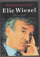Elie Wiesel - zlo a exil