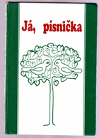 Já, písnička Zpěvník pro žáky základních škol