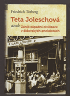 Teta Joleschová, aneb, Zánik západní civilizace v židovských anekdotách