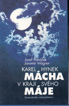 Karel Hynek Mácha v kraji svého Máje