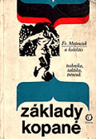 Základy kopané - Technika, taktika, trénink