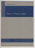 Ptáci v Praze a okolí(pozorování za léta 1913-1934)