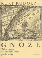 Gnóze - podstata a dějiny náboženského směru pozdní antiky