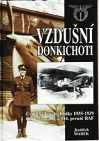 Vzdušní donkichoti - četnické letecké hlídky 1935-1939