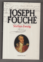 Joseph Fouché - portrét jednoho politika