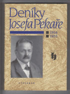 Deníky Josefa Pekaře 1916-1933