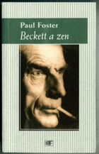Beckett a zen - dilema v románech Samuela Becketta