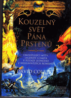 Kouzelný svět Pána prstenů Okouzlující mýty, legendy a fakta v pozadí jednoho z ...