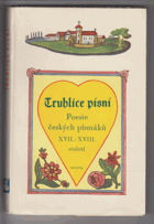 Truhlice písní - poesie českých písmáků XVII.-XVIII. století - Lukáše Volného, Jiřího ...