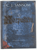 Rozpuštění - detektivní román z doby Jindřicha VIII