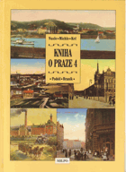 Kniha o Praze 4 - Nusle, Michle, Krč, Podolí, Braník