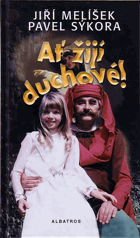 Ať žijí duchové!