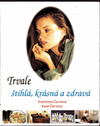 Trvale štíhlá, krásná a zdravá