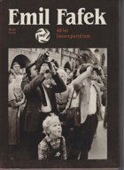 Emil Fafek - 40 let fotoreportérem PODPIS FAFEK!