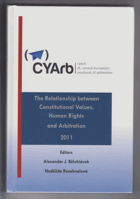 Czech(& Central European) yearbook of arbitration. Volume I, The relationship between ...
