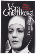 Věra Galatíková - obrazy ženského údělu