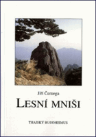 Lesní mniši - některé aspekty současného thajského buddhismu