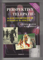 Perspektivy telepatie - slavné psychotronické fenomény 20. století