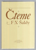 Čteme z F. X. Šaldy. Výbor statí