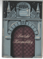 Pražské Karmelitky - kus historie staré Prahy