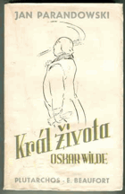 Král života - Król zycia - Život Oskara Wildea