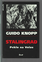 Stalingrad - peklo na Volze VYŘAZENO Z VEŘEJNÉ KNIHOVNY!