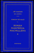 Romány tří magů I, Román Manfreda Macmillena