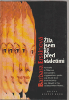 Žila jsem již před staletími