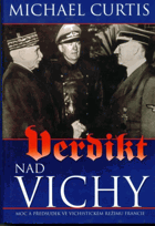 Verdikt nad Vichy - moc a předsudek ve vichistickém režimu Francie