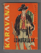 Lumberjack - Dobrodružství v severoamerických lesích