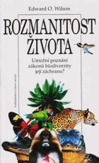 Rozmanitost života - umožní poznání zákonů biodiverzity její záchranu?