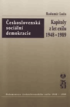 Československá sociální demokracie - kapitoly z let exilu 1948 - 1989