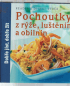 Pochoutky z rýže, luštěnin a obilnin