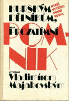 Kurským dělníkům, kteří vytěžili první rudu, tento prozatímní pomník vytvořený ...