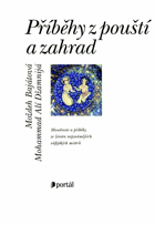 Příběhy z pouští a zahrad Moudrosti a příběhy ze života nejznámějších súfijských ...