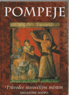 Pompeje - průvodce ztraceným městem