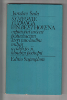 Symfonie Ludwiga van Beethovena. Vyprávění určené posluchačům, kteří tuto hudbu milují a ...