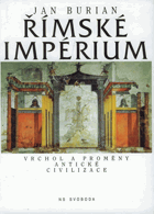 Římské impérium - vrchol a proměny antické civilizace
