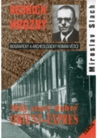 Můj starý dobrý Orient-Expres - vyprávění o životě a díle velkého českého orientalisty ...