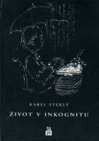 Život v inkognitu