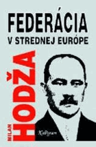 Federácia v strednej Európe a iné štúdie