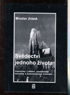 Svědectví jednoho života - vzpomínky z dětství, prezidentské kanceláře a komunistických ...