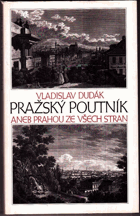 Pražský poutník, aneb Prahou ze všech stran