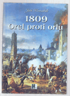 1809 - Orel proti orlu