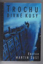 Trochu divné kusy