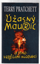 Úžasný Mauric a jeho vzdělaní hlodavci