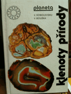 Klenoty přírody - drahé kovy, kameny a šperky