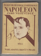 2SVAZKY Napoleon jako vojevůdce I - II
