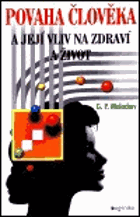 Povaha člověka a její vliv na zdraví a život