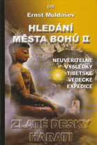 Hledání Města Bohů II. - Zlaté desky Harati
